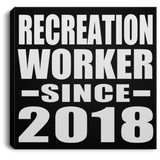 Recreation Worker Since 2018 - Canvas Square