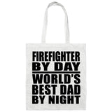 Firefighter By Day World's Best Dad By Night - Tote Bag White