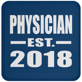 Physician Established EST. 2018 - Drink Coaster