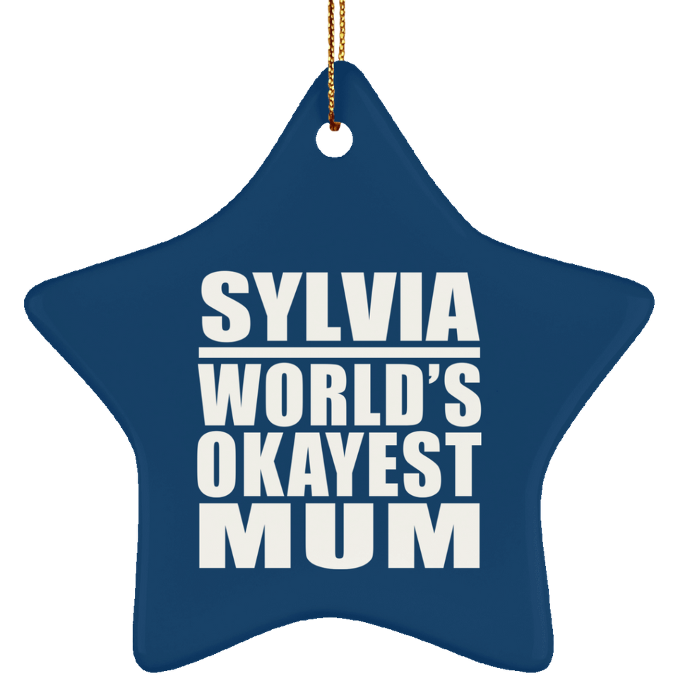 Sylvia World's Okayest Mum - Star Ornament