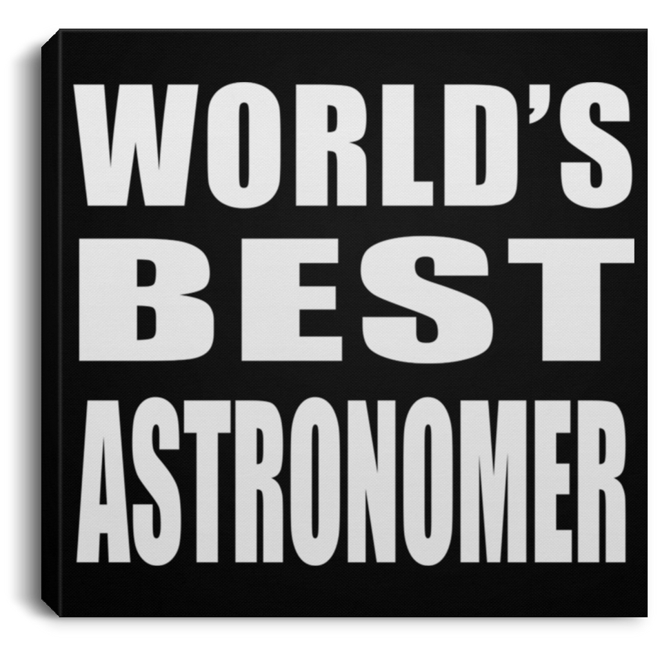 World's Best Astronomer - Canvas Square