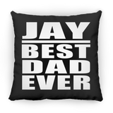 Jay Best Dad Ever - Throw Pillow Black
