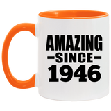 78th Birthday Amazing Since 1946 - 11oz Accent Mug Orange