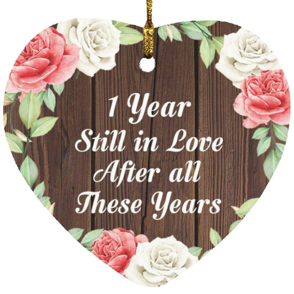1st Anniversary 1 Year Still In Love After These Years - Heart Ornament A