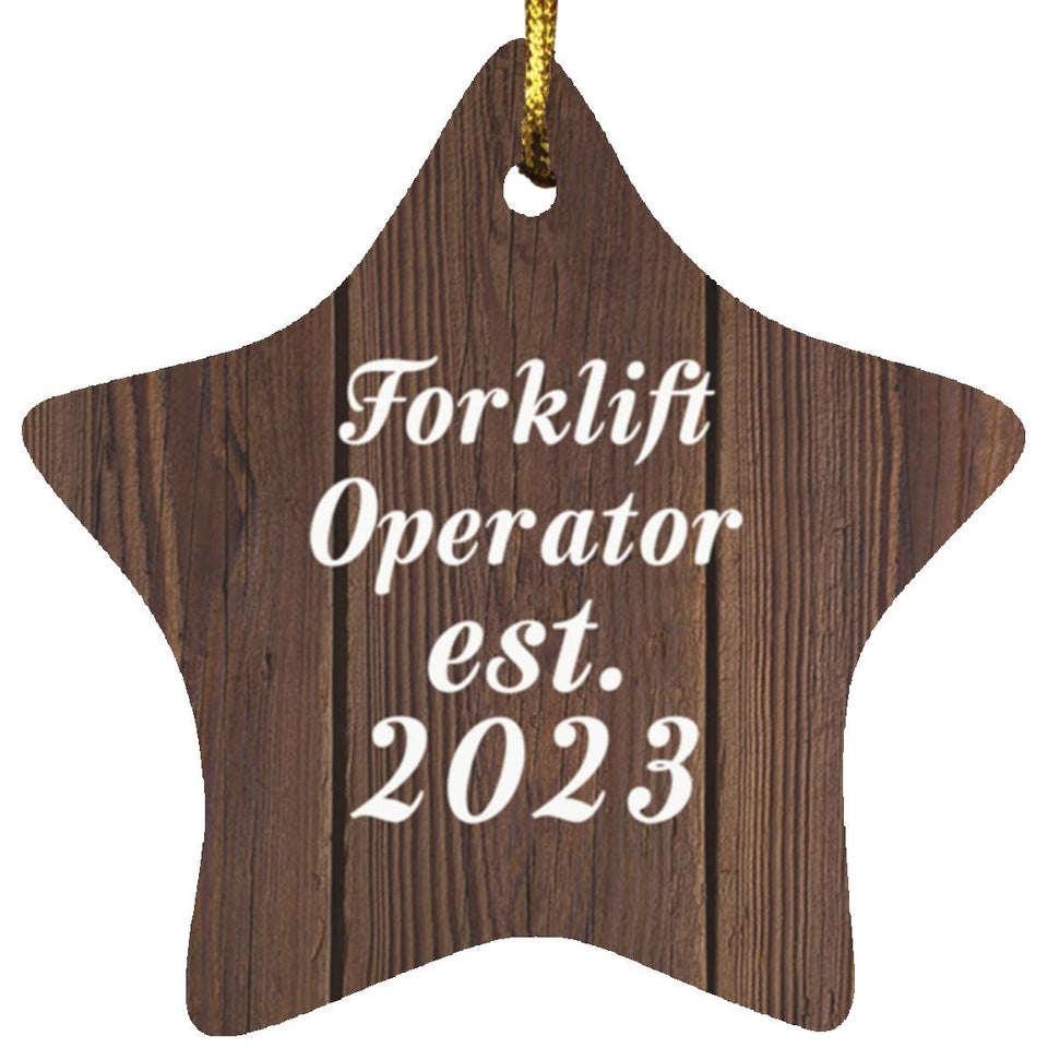 Forklift Operator Established Est. 2023 - Star Ornament D
