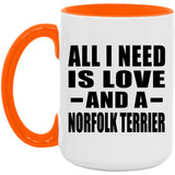 All I Need Is Love And A Norfolk Terrier - 15oz Accent Mug Orange