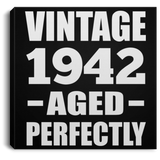 82nd Birthday Vintage 1942 Aged Perfectly - Canvas Square