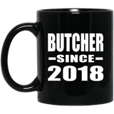 Butcher Since 2018 - 11 Oz Coffee Mug Black