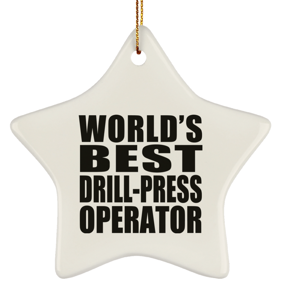 World's Best Drill-Press Operator - Star Ornament