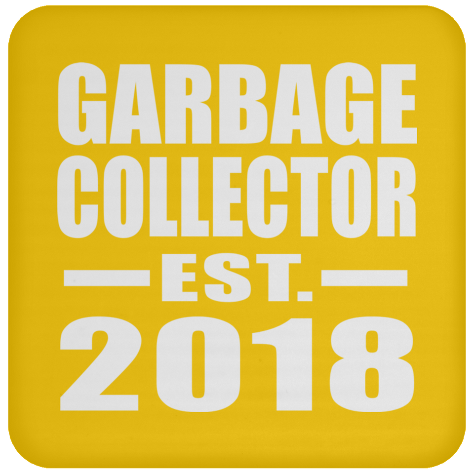 Garbage Collector Established EST. 2018 - Drink Coaster