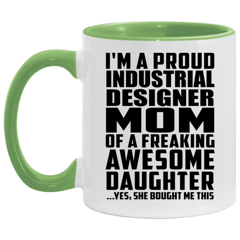 Proud Industrial Designer Mom Of Awesome Daughter - 11oz Accent Mug Green