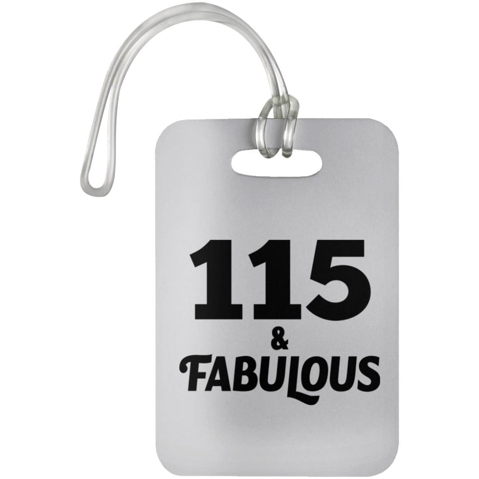 115th Birthday 115 & Fabulous - Luggage Bag Tag