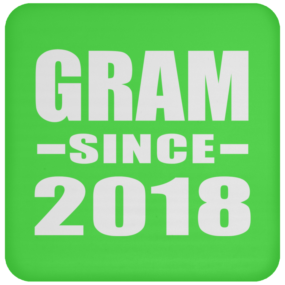Gram Since 2018 - Drink Coaster