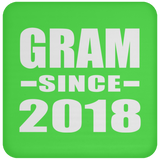 Gram Since 2018 - Drink Coaster