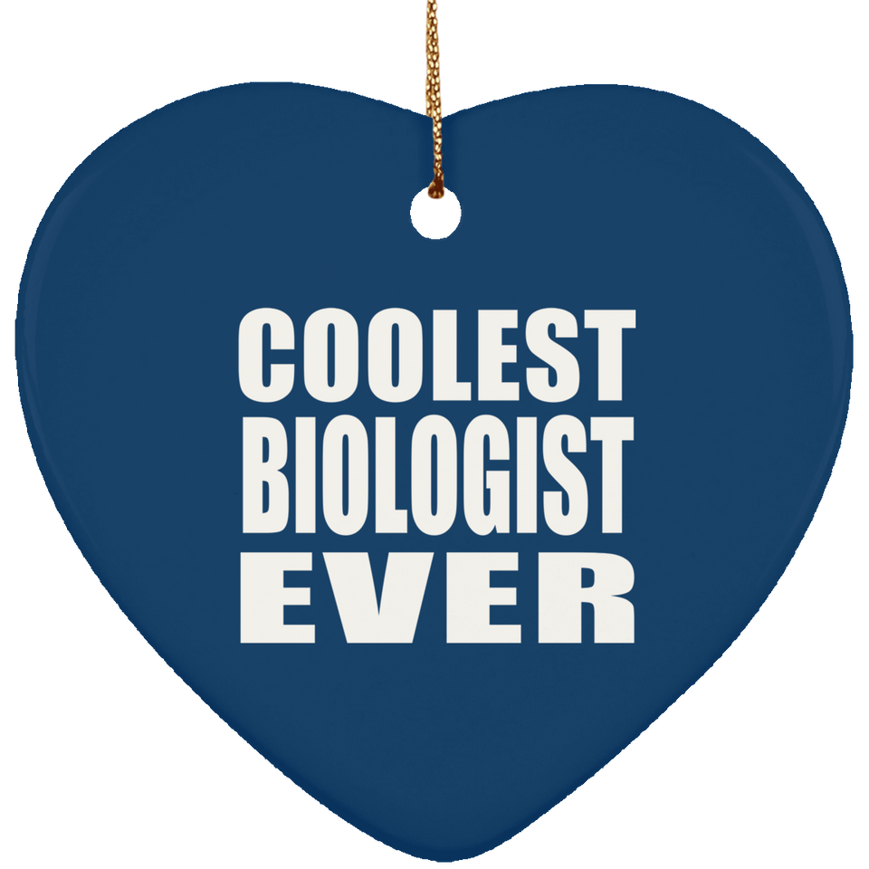 Coolest Biologist Ever - Heart Ornament