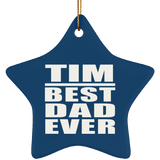 Tim Best Dad Ever - Star Ornament