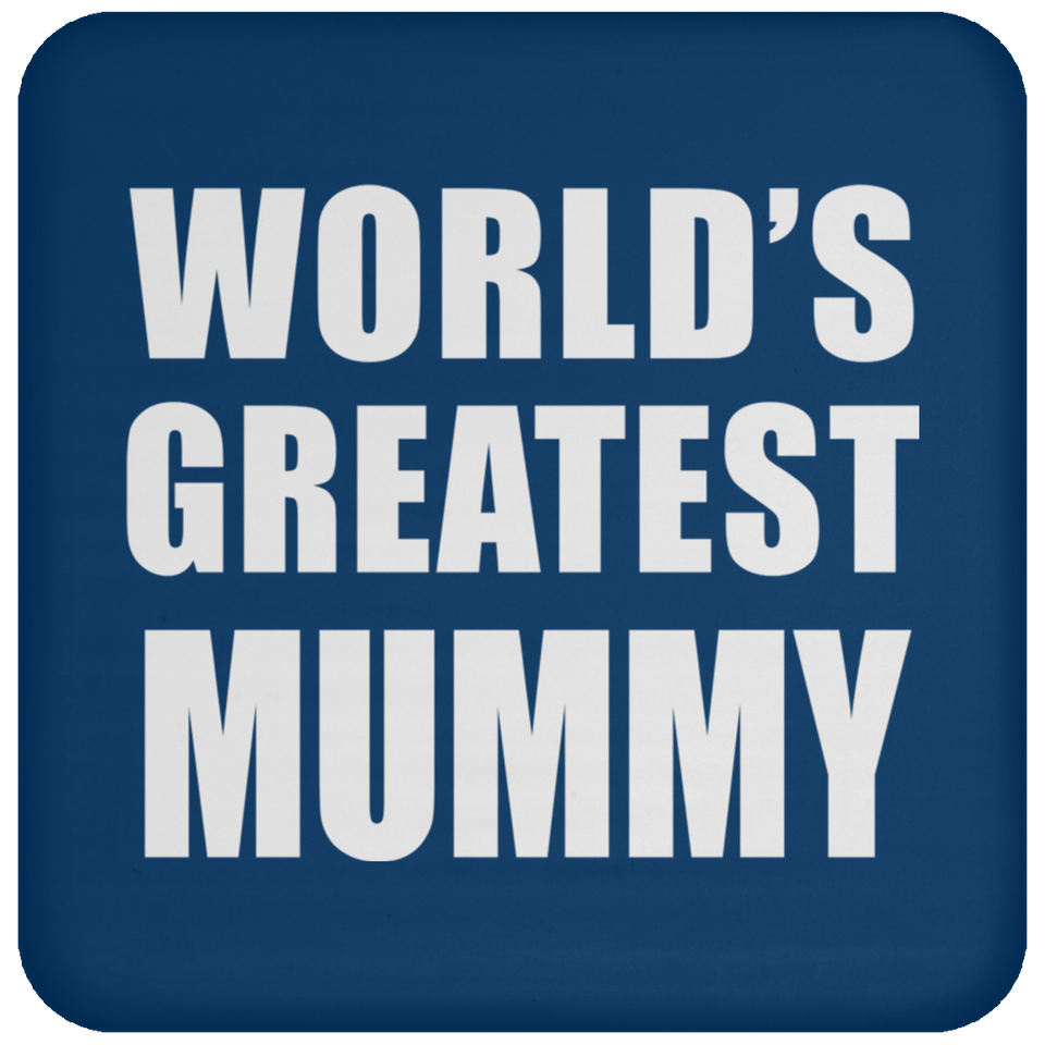 World's Greatest Mummy - Drink Coaster