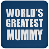 World's Greatest Mummy - Drink Coaster