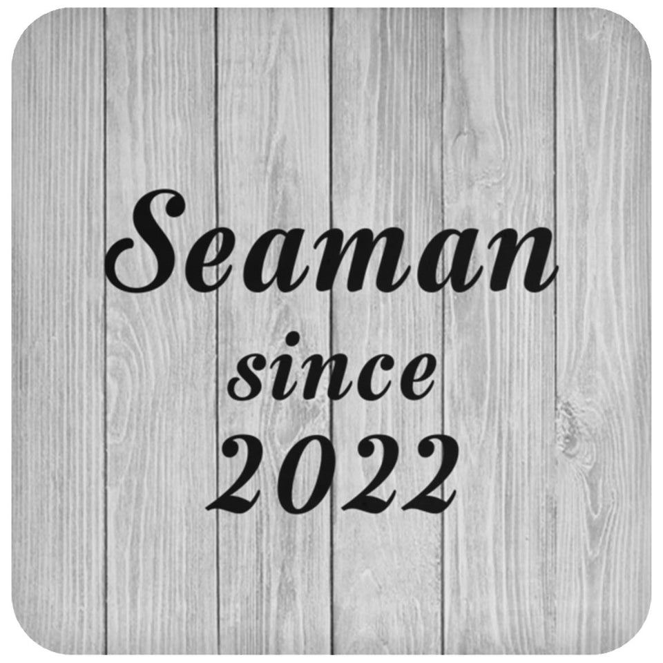 Seaman Since 2022 - Drink Coaster F