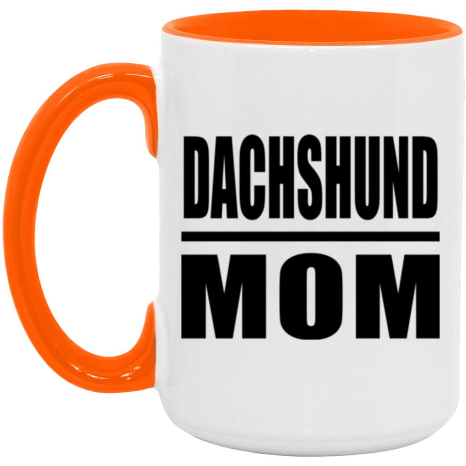 Dachshund Mom - 15oz Accent Mug Orange