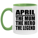 April The Mum The Hero The Legend - 11oz Accent Mug Green