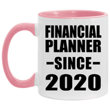 Financial Planner Since 2020 - 11oz Accent Mug Pink