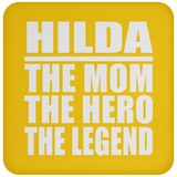 Hilda The Mom The Hero The Legend - Drink Coaster