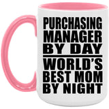 Purchasing Manager By Day World's Best Mom By Night - 15oz Accent Mug Pink