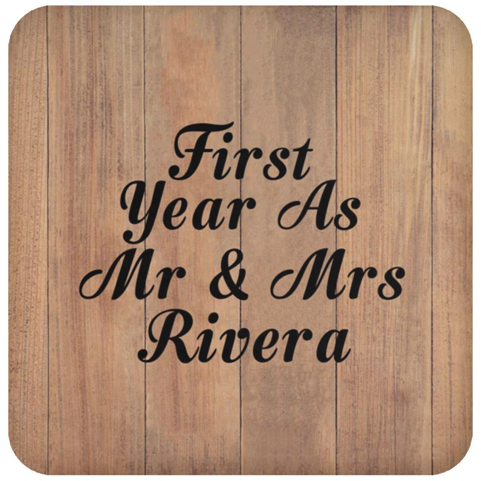 First Year As Mr & Mrs Rivera - Drink Coaster C