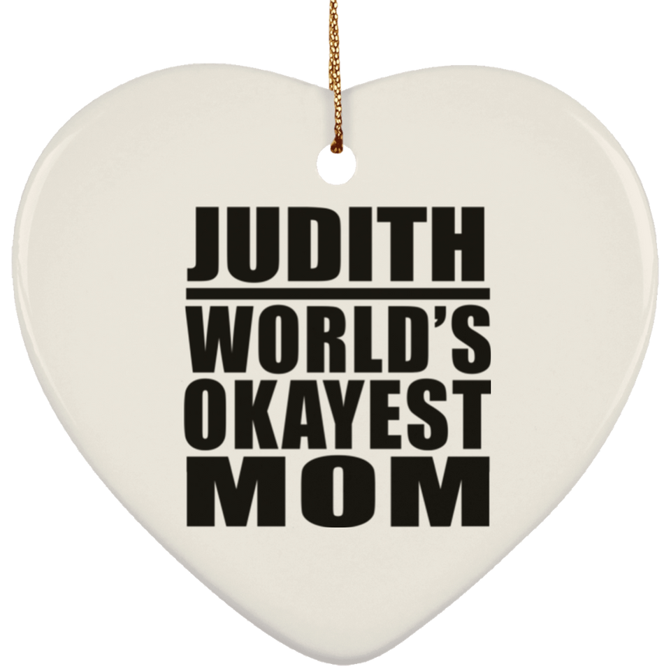 Judith World's Okayest Mom - Heart Ornament
