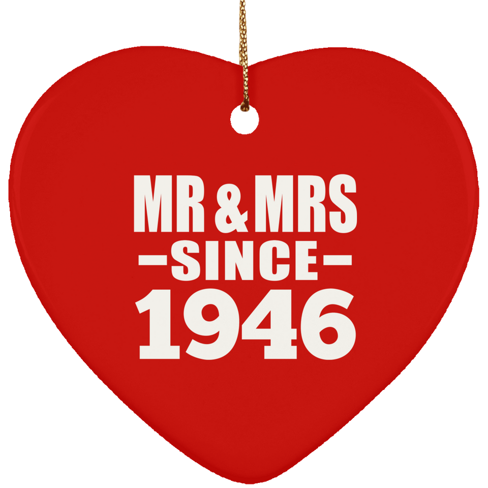 78th Anniversary Mr & Mrs Since 1946 - Heart Ornament