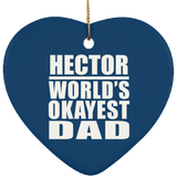 Hector World's Okayest Dad - Heart Ornament