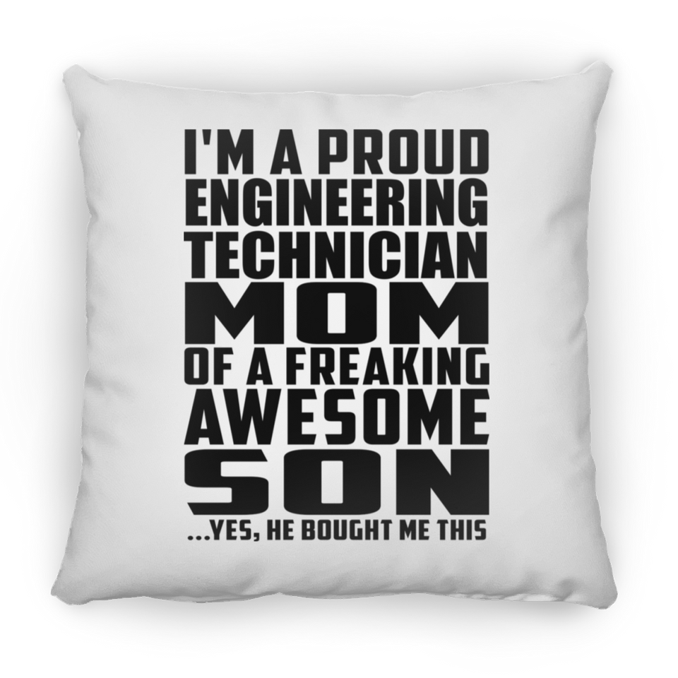 Proud Engineering Technician Mom Of Awesome Son - Throw Pillow