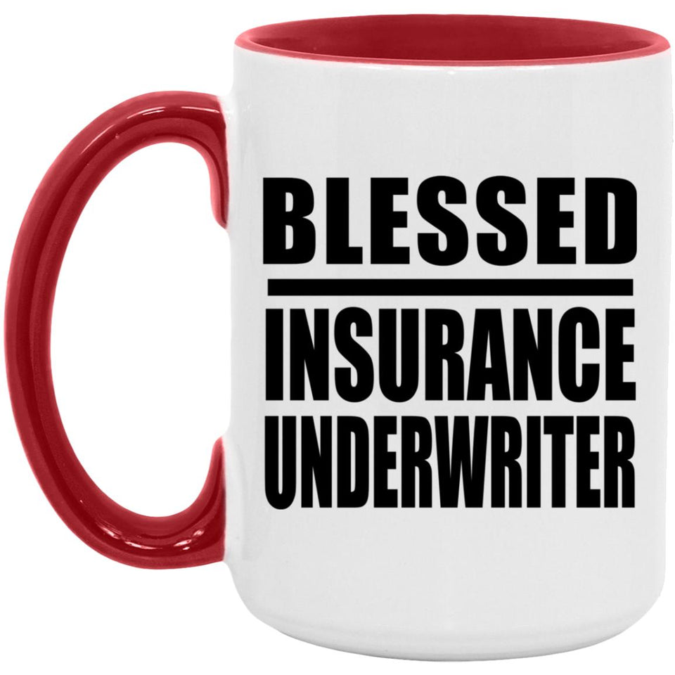 Blessed Insurance Underwriter - 15oz Accent Mug Red