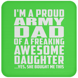 Proud Army Dad Of Awesome Daughter - Drink Coaster
