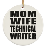 Mom Wife Technical Writer - Circle Ornament