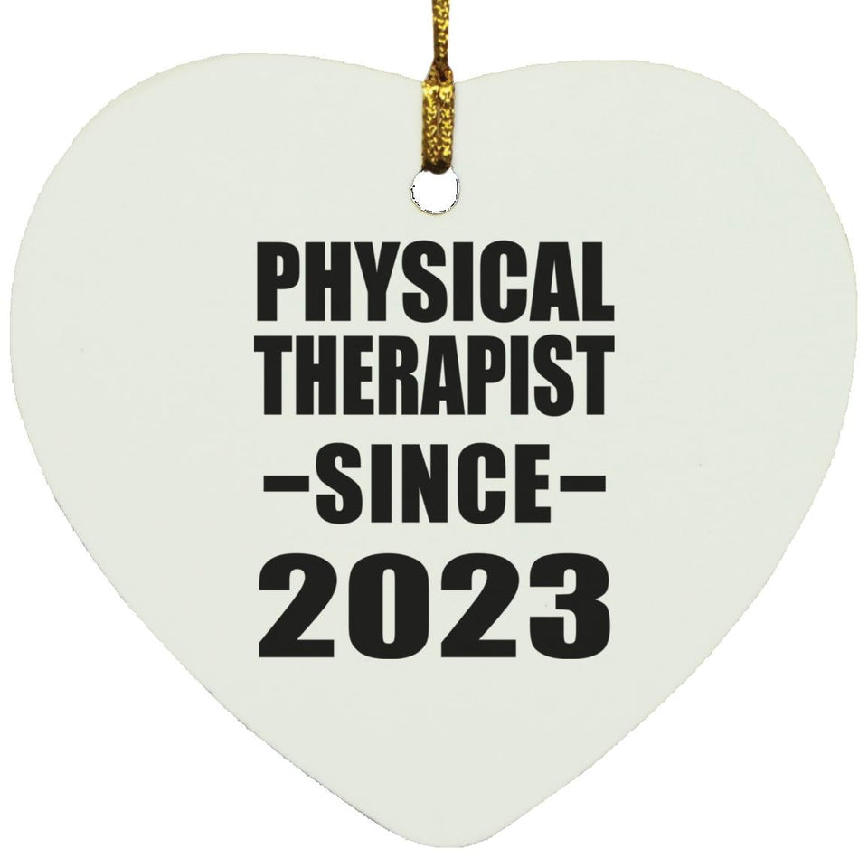 Physical Therapist Since 2023 - Heart Ornament