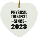 Physical Therapist Since 2023 - Heart Ornament
