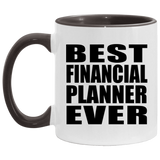 Best Financial Planner Ever - 11oz Accent Mug Black