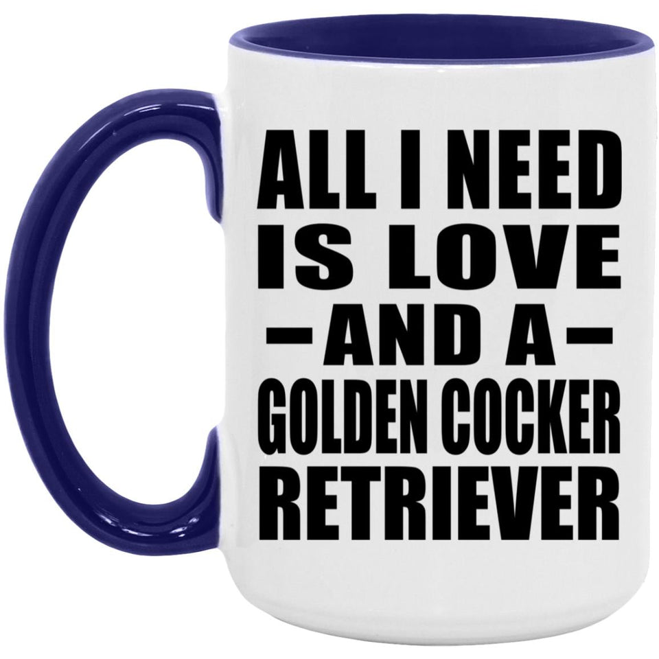 All I Need Is Love And A Golden Cocker Retriever - 15oz Accent Mug Purple