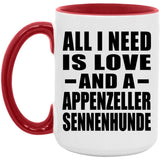 All I Need Is Love And A Appenzeller Sennenhunde - 15oz Accent Mug Red