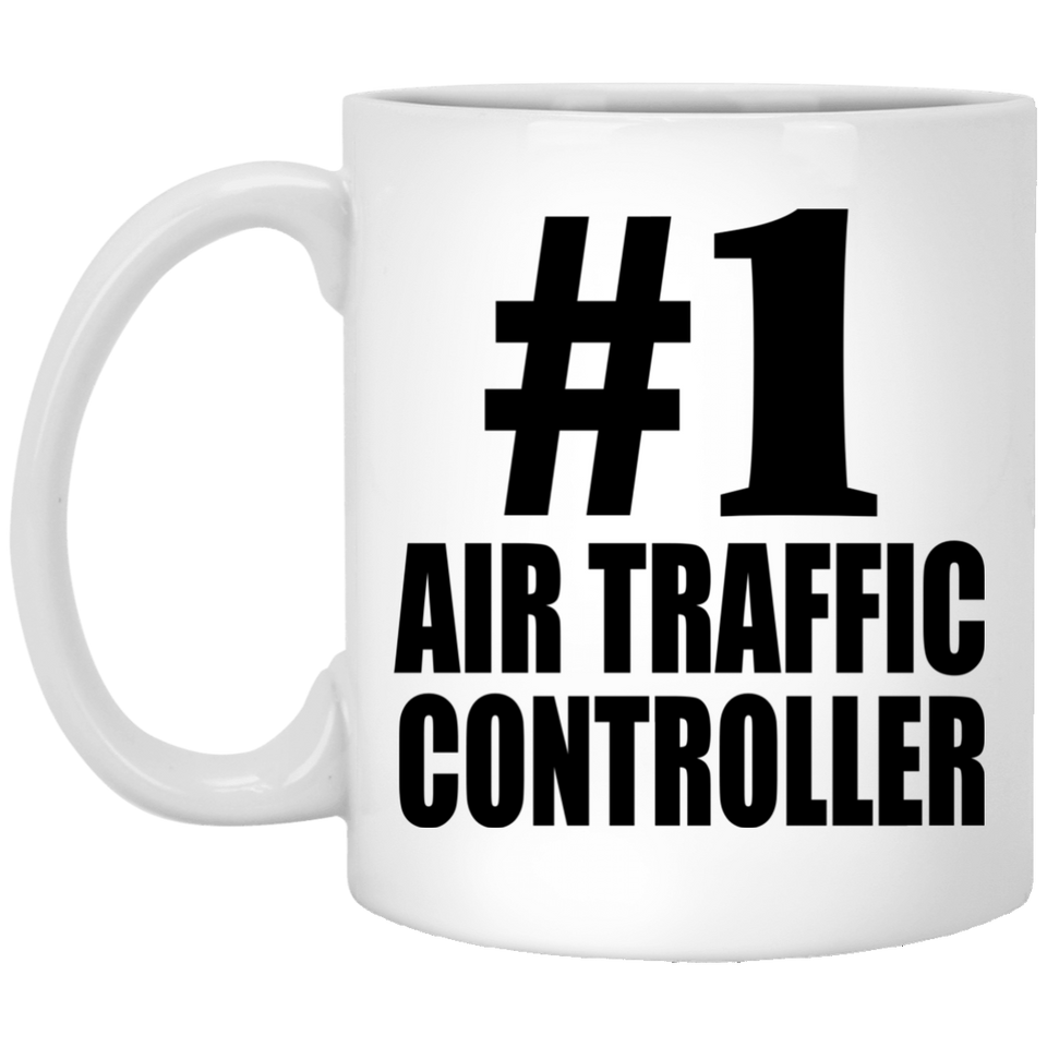 Number One #1 Air Traffic Controller - 11 Oz Coffee Mug