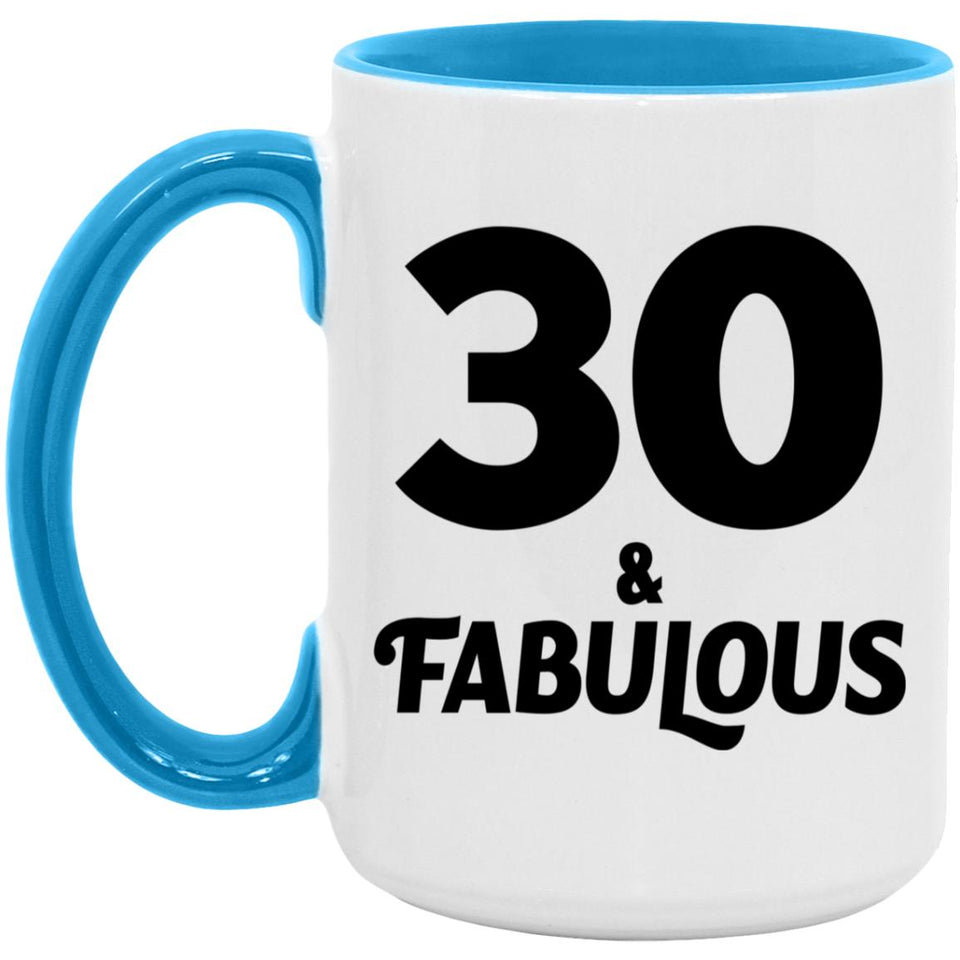 30th Birthday 30 & Fabulous - 15oz Accent Mug Blue