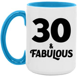 30th Birthday 30 & Fabulous - 15oz Accent Mug Blue