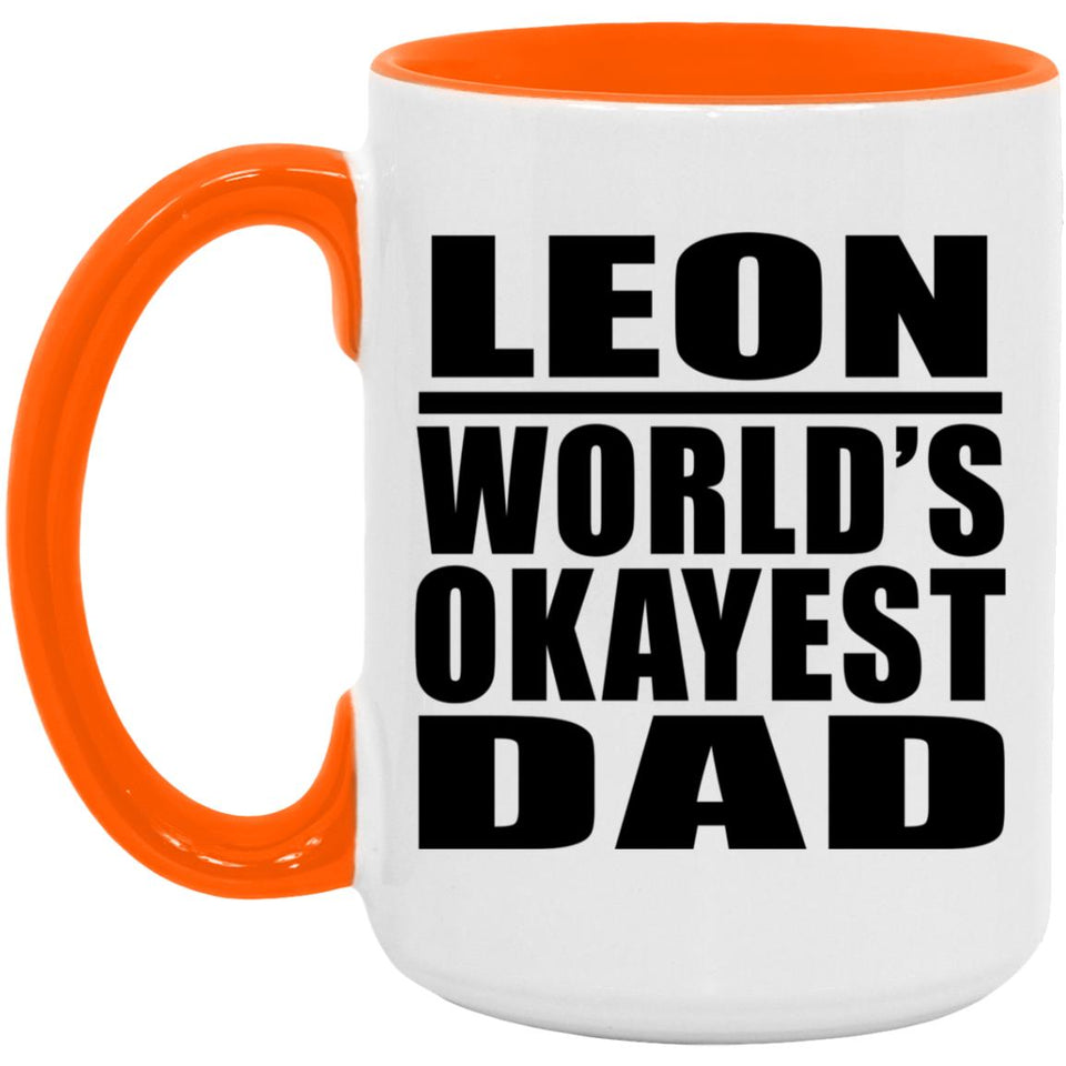 Leon World's Okayest Dad - 15oz Accent Mug Orange