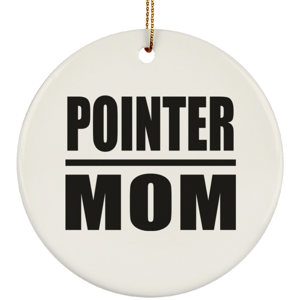Pointer Mom - Circle Ornament