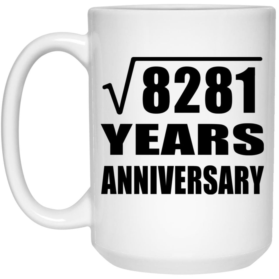 91st Anniversary Square Root of 8281 Years Anniversary - 15oz Coffee Mug