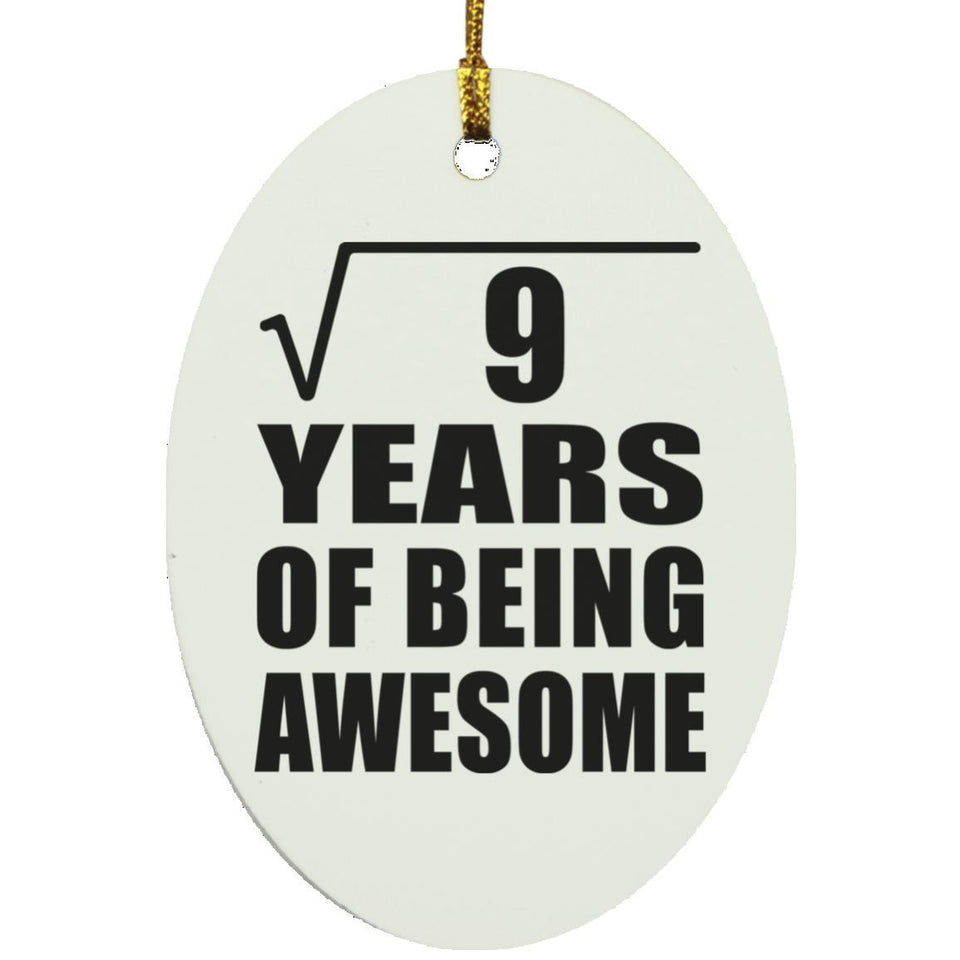 3rd Birthday Square Root of 9 Years of Being Awesome - Oval Ornament