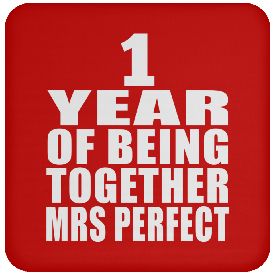 1st Anniversary 1 Year Of Being Mrs Perfect - Drink Coaster