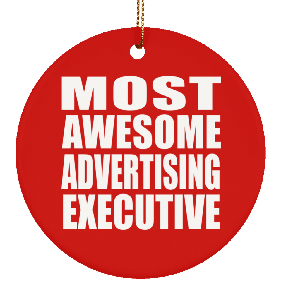 Most Awesome Advertising Executive - Circle Ornament